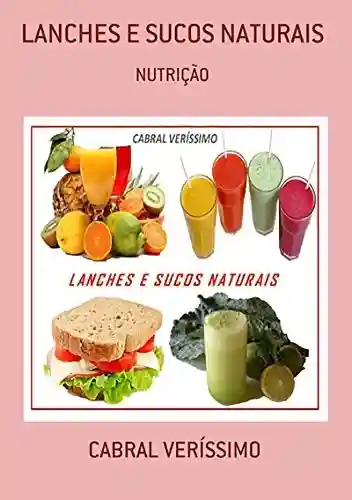 Livro PDF Lanches E Sucos Naturais