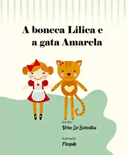 Capa do livro: Lilica e a Gata Amarela (Tia Vera) - Ler Online pdf