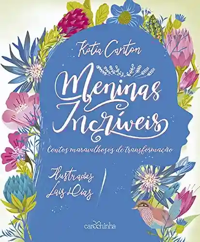 Livro PDF Meninas incríveis: Contos maravilhosos de transformação