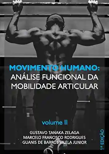 Livro PDF: Movimento Humano: análise funcional da mobilidade articular : Volume II