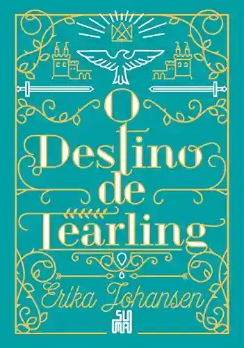 Livro PDF: O destino de Tearling (A rainha de Tearling Livro 3)