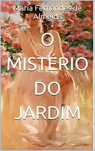 Livro PDF: O MISTÉRIO DO JARDIM