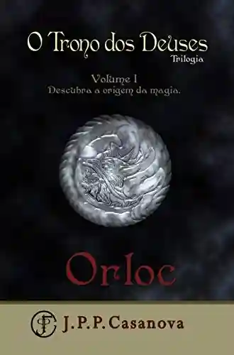 Livro PDF O Trono dos Deuses I: ORLOC