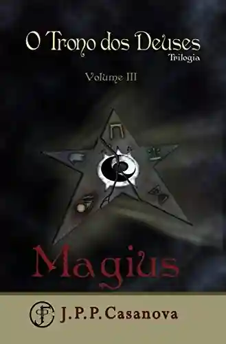 Livro PDF O Trono dos Deuses III: MAGIUS