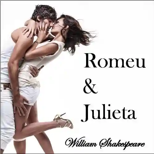 Livro PDF Romeu e Julieta – Uma história de amor em 5 atos (Grandes Clássicos da Literatura Mundial)