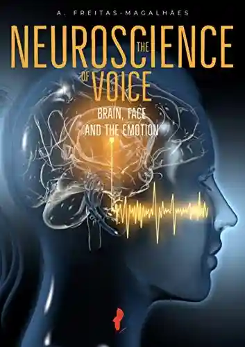 Capa do livro: The Neuroscience of Voice – Brain, Face and the Emotion - Ler Online pdf
