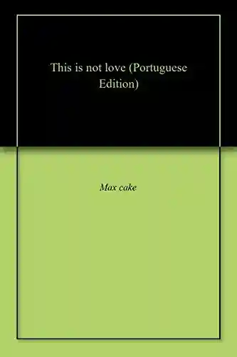 Capa do livro: This is not love - Ler Online pdf