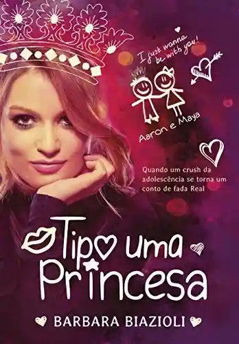 Capa do livro: Tipo Uma Princesa - Ler Online pdf