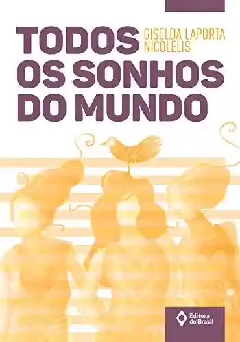 Capa do livro: Todos os sonhos do mundo (Toda prosa) - Ler Online pdf