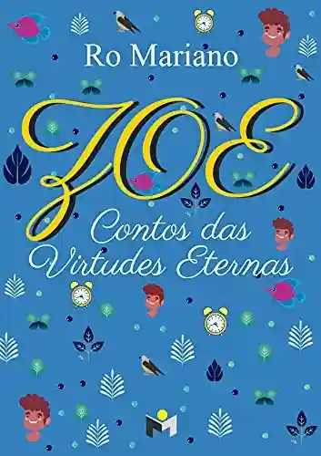 Capa do livro: Zoe : Contos Das Virtudes Eternas - Ler Online pdf
