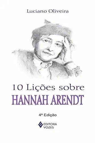 Livro PDF 10 lições sobre Hannah Arendt