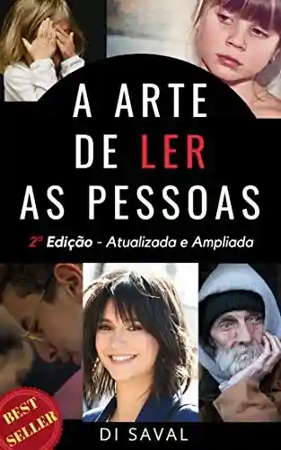 Livro PDF A Arte de Ler as Pessoas (Linguagem não verbal Livro 1)