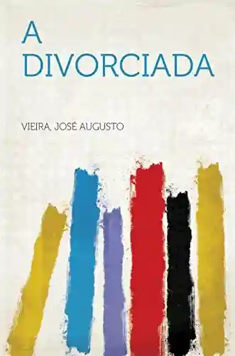 Capa do livro: A Divorciada - Ler Online pdf