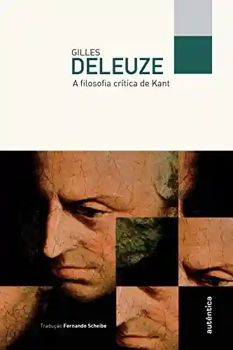 Capa do livro: A filosofia crítica de Kant - Ler Online pdf