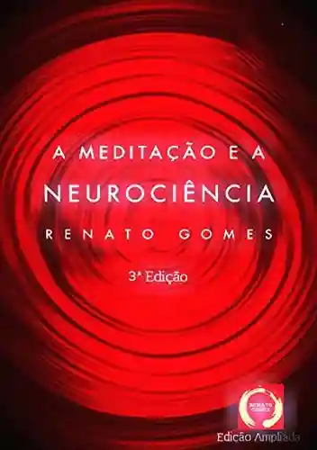 Livro PDF A Meditação E A Neurociência