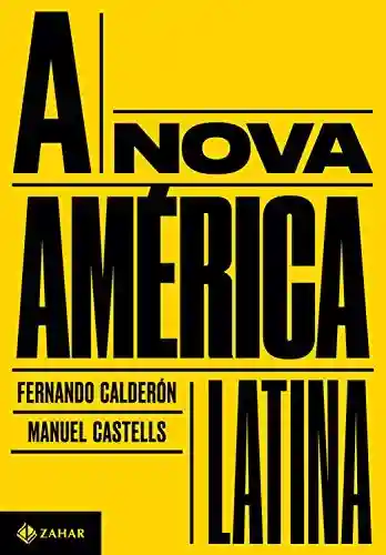 Capa do livro: A nova América Latina - Ler Online pdf