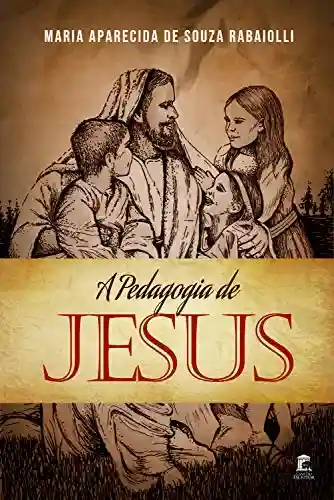 Livro PDF: A Pedagogia de Jesus