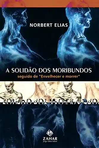 Livro PDF: A Solidão dos Moribundos