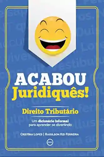 Livro PDF: Acabou Juridiquês!: Direito Tributário