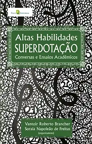 Livro PDF Altas habilidades superdotação: Conversas e ensaios acadêmicos