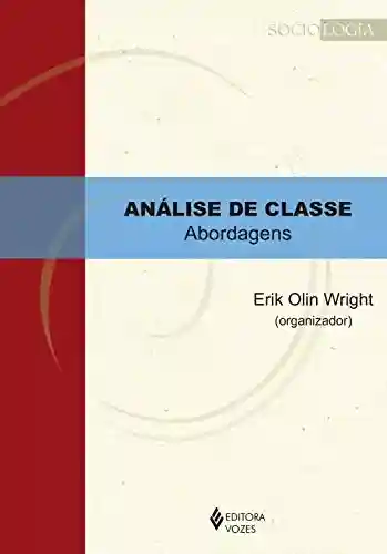 Livro PDF: Análise de classe: Abordagens (Sociologia)