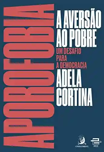 Livro PDF: Aporofobia, a aversão ao pobre: Um desafio para a democracia