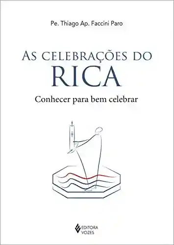 Livro PDF: As celebrações do RICA: Conhecer para bem celebrar