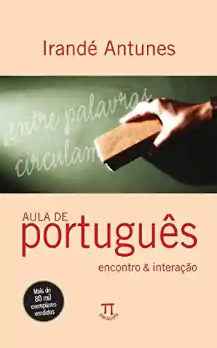Livro PDF: Aula de português: Encontro & interação