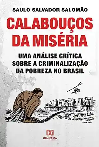 Livro PDF: Calabouços da miséria: uma análise crítica sobre a criminalização da pobreza no Brasil