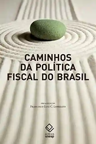 Livro PDF: Caminhos da política fiscal no brasil