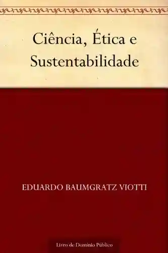 Livro PDF: Ciência, Ética e Sustentabilidade