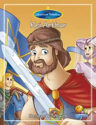Livro PDF Clássicos Todolivro: Rei Arthur
