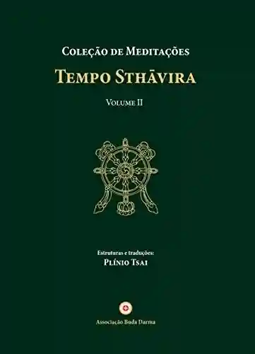Livro PDF: Coleção de Meditações: Tempo Sthāvira, volume II