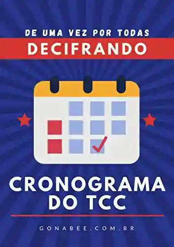 Capa do livro: Decifrando o cronograma para o TCC - Ler Online pdf