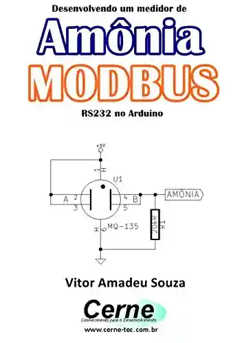Livro PDF: Desenvolvendo um medidor de Amônia MODBUS RS232 no Arduino