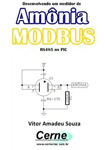 Livro PDF: Desenvolvendo um medidor de Amônia MODBUS RS485 no PIC