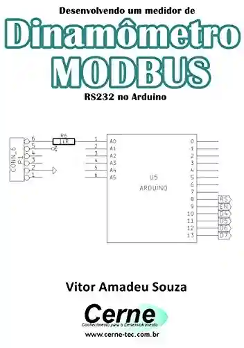 Livro PDF: Desenvolvendo um medidor de Dinamômetro MODBUS RS232 no Arduino