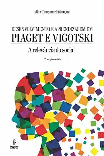 Livro PDF: Desenvolvimento e aprendizagem em Piaget e Vigotski: A relevância do social