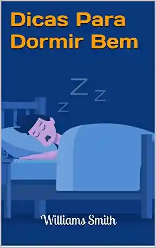 Capa do livro: Dicas Para Dormir Bem - Ler Online pdf