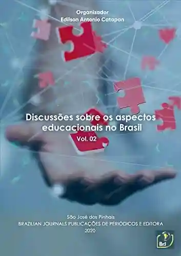 Capa do livro: Discussões sobre os aspectos educacionais no Brasil (Vol. Livro 2) - Ler Online pdf