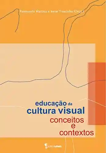 Livro PDF: Educação da Cultura Visual: conceitos e contextos