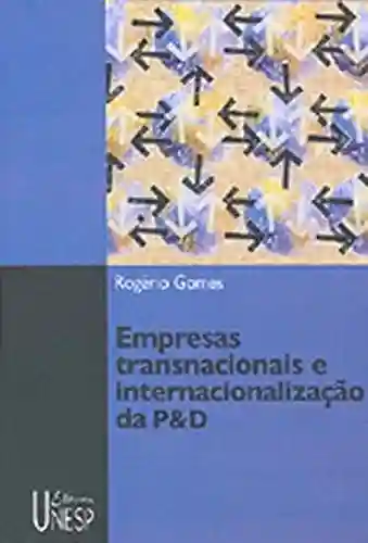 Capa do livro: Empresas Transnacionais E Internacionalização Da P&D - Ler Online pdf