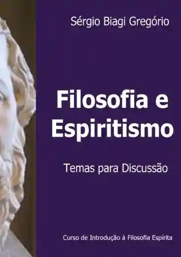 Livro PDF Espiritismo e Filosofia: Temas para Discussão