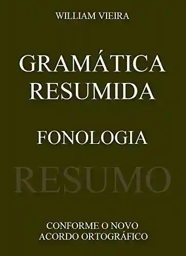 Capa do livro: Gramática Resumida: Fonologia - Ler Online pdf