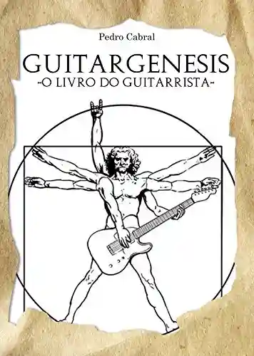 Livro PDF: Guitargenesis: O Livro do Guitarrista