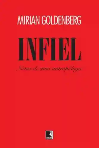 Livro PDF Infiel – Notas de uma Antropóloga