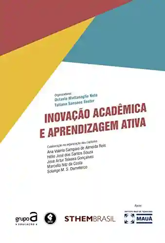 Capa do livro: Inovação Acadêmica e Aprendizagem Ativa (STHEM-Brasil) - Ler Online pdf