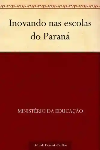Livro PDF: Inovando nas escolas do Paraná