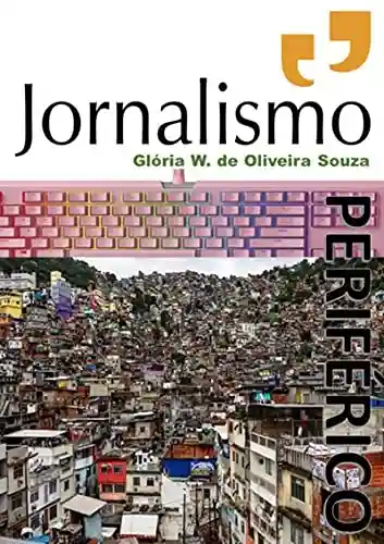 Capa do livro: Jornalismo Periférico - Ler Online pdf