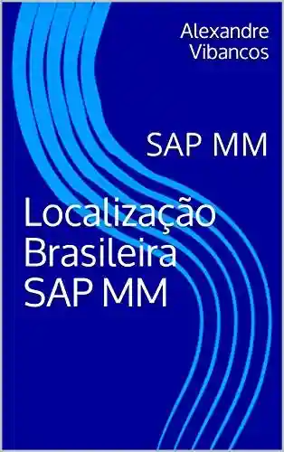 Livro PDF Localização Brasileira SAP MM: #sap_vibancos